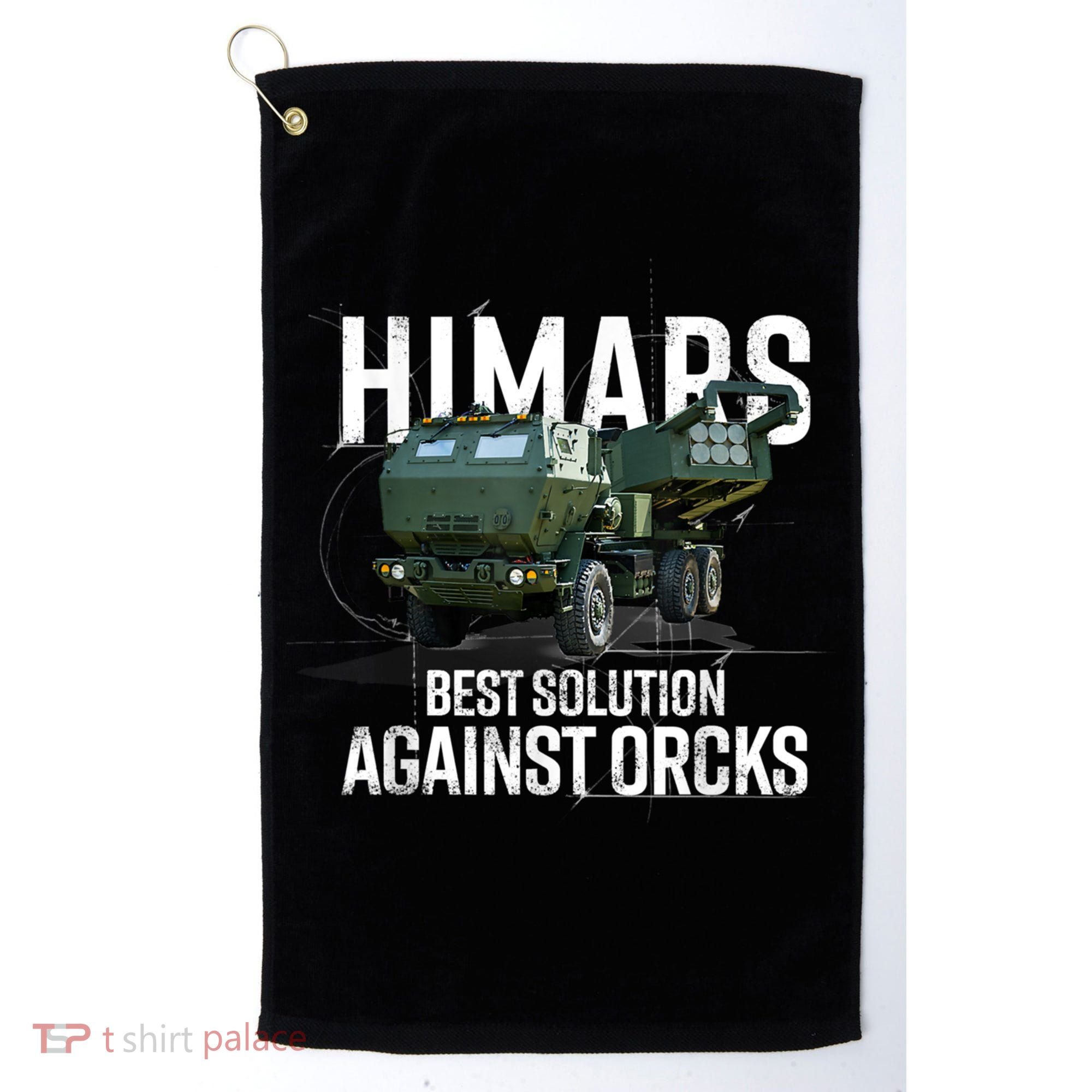 Himars Best Solution Against Orcks Army Ukarine USA Golf Towel