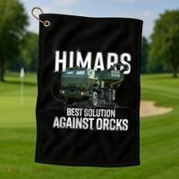 Himars Best Solution Against Orcks Army Ukarine USA Golf Towel thumb 1