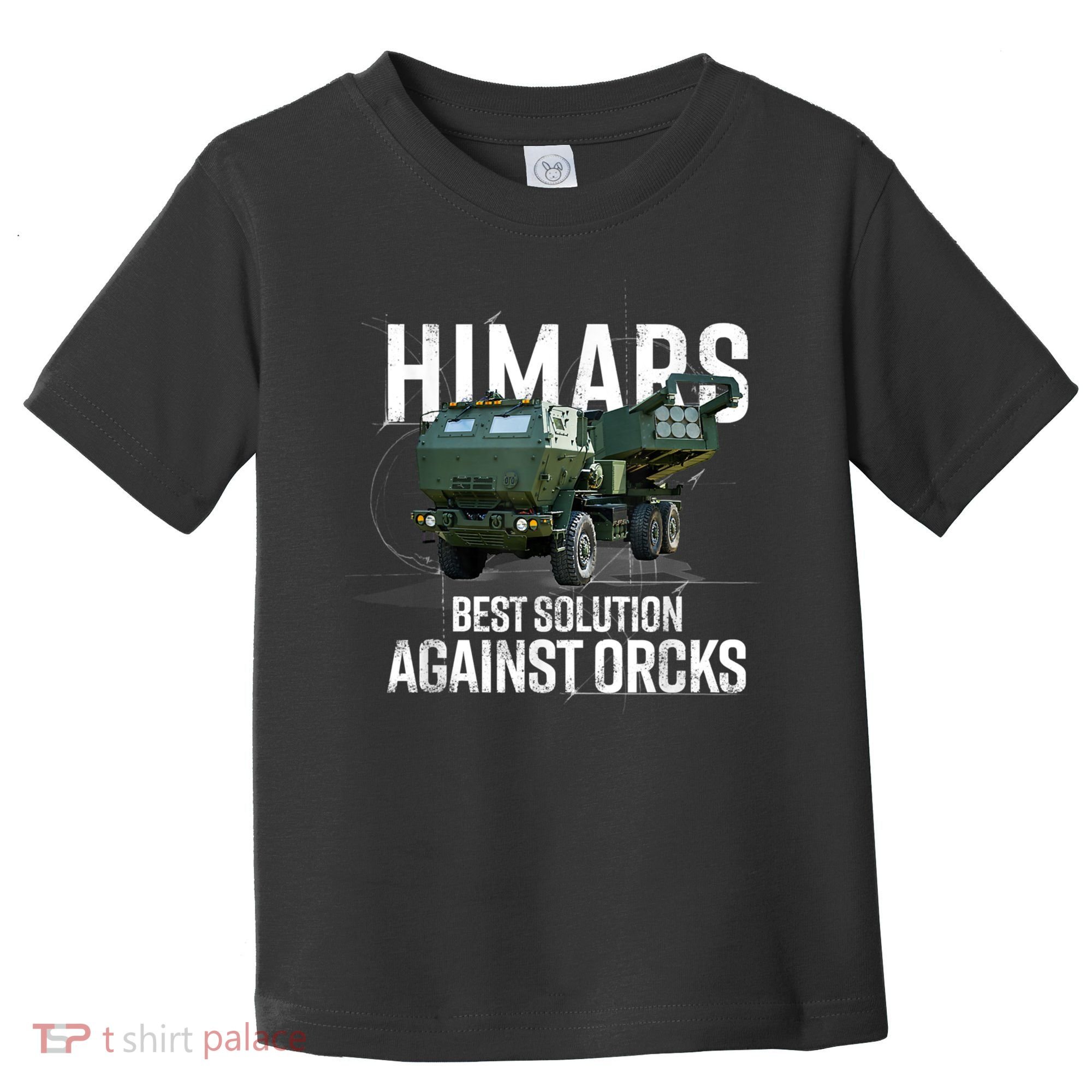 Himars Best Solution Against Orcks Army Ukarine USA Toddler T-Shirt