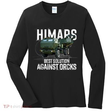 Himars Best Solution Against Orcks Army Ukarine USA Women's Long Sleeve Shirt