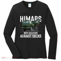 Himars Best Solution Against Orcks Army Ukarine USA Women's Long Sleeve Shirt thumb 0