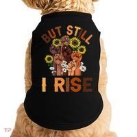Hands But Still I Rise Flower Melanin Black History Month Doggie Tank thumb 0