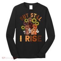 Hands But Still I Rise Flower Melanin Black History Month Long Sleeve Shirt thumb 0