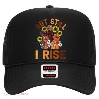 Hands But Still I Rise Flower Melanin Black History Month Hat