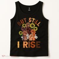 Hands But Still I Rise Flower Melanin Black History Month Tank Top thumb 2