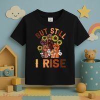 Hands But Still I Rise Flower Melanin Black History Month Toddler T-Shirt thumb 3