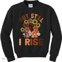 Hands But Still I Rise Flower Melanin Black History Month Kids Sweatshirt thumb 0
