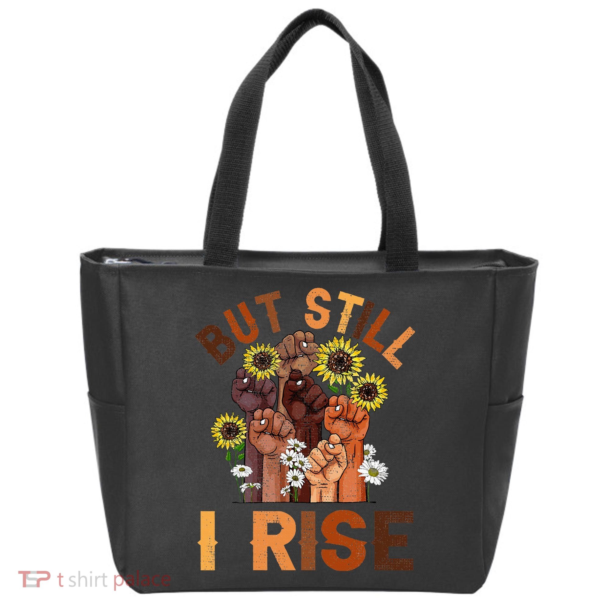 Hands But Still I Rise Flower Melanin Black History Month Tote Bag