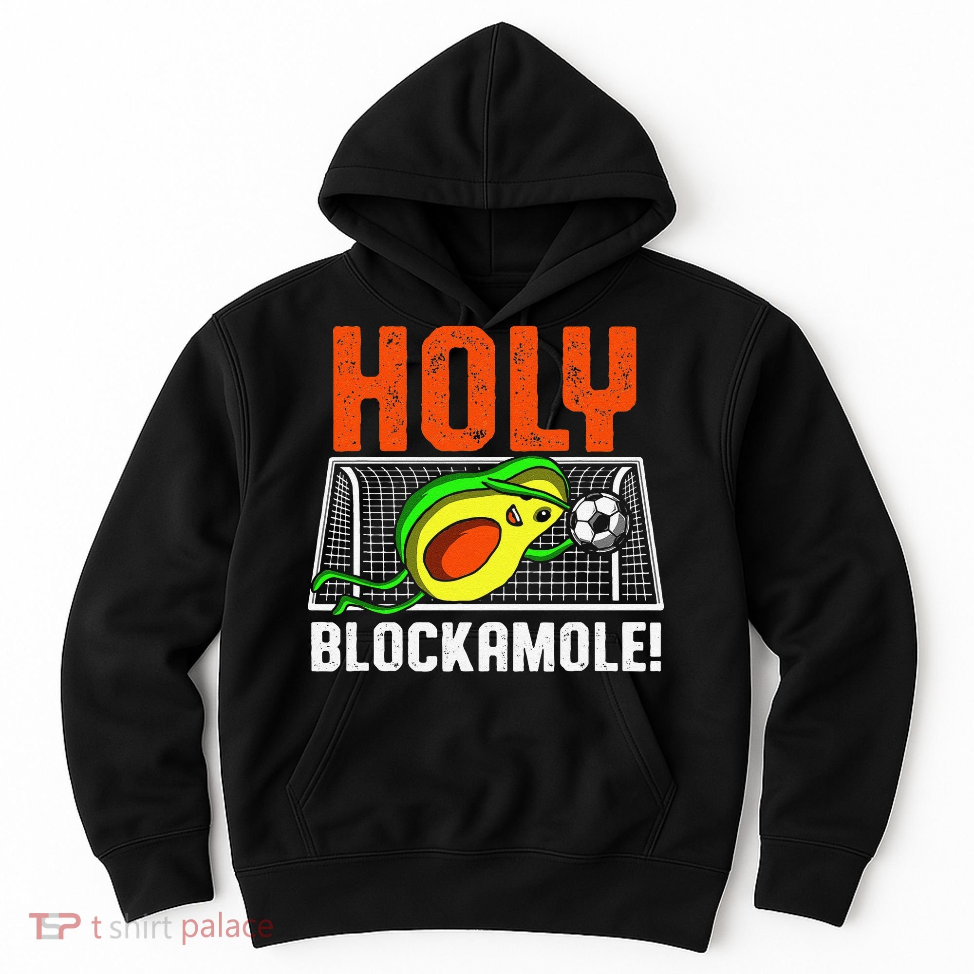 Holy Blockamole Soccer Blocker Funny Avocado Goalie Hoodie