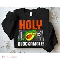 Holy Blockamole Soccer Blocker Funny Avocado Goalie Sweatshirt thumb 2