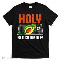 Holy Blockamole Soccer Blocker Funny Avocado Goalie T-Shirt thumb 0