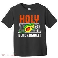 Holy Blockamole Soccer Blocker Funny Avocado Goalie Toddler T-Shirt thumb 0