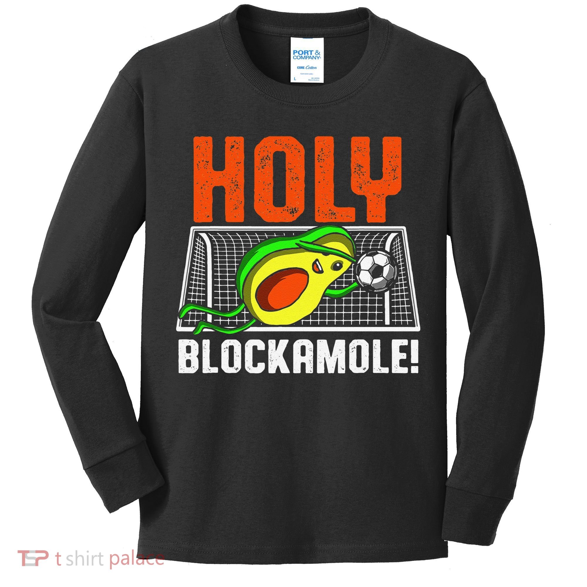 Holy Blockamole Soccer Blocker Funny Avocado Goalie Kids Long Sleeve Shirt