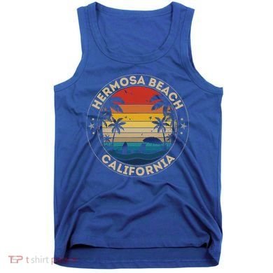 Hermosa Beach Souvenir Gift California Reminder Gift Tank Top