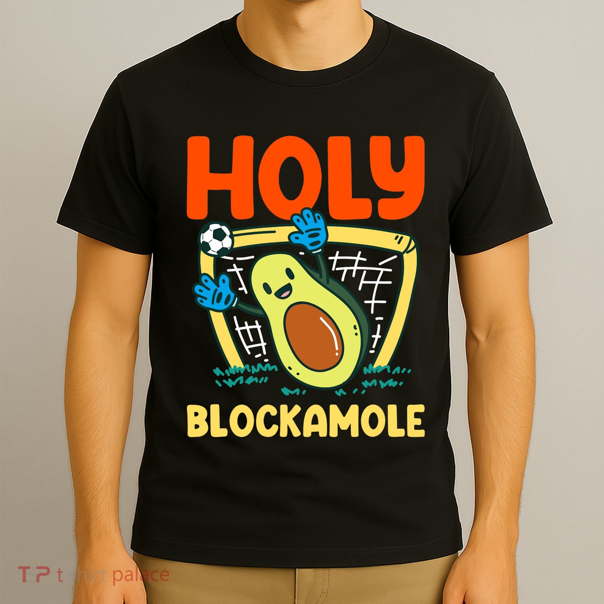 Holy Blockamole Soccer Goalkeeper Soccer Goalie T-Shirt