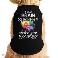 Had Brain Surgery Excuse Brain Surgery Survivor Gift Doggie Tank thumb 0