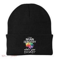 Had Brain Surgery Excuse Brain Surgery Survivor Gift Beanie thumb 0