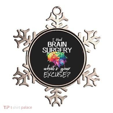Had Brain Surgery Excuse Brain Surgery Survivor Gift Ornament
