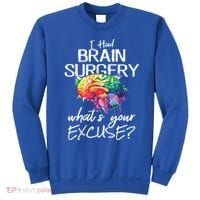 Had Brain Surgery Excuse Brain Surgery Survivor Gift Sweatshirt thumb 0