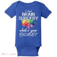 Had Brain Surgery Excuse Brain Surgery Survivor Gift Baby Bodysuit thumb 0