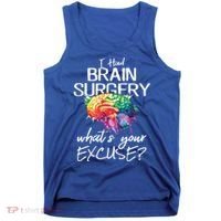 Had Brain Surgery Excuse Brain Surgery Survivor Gift Tank Top thumb 0