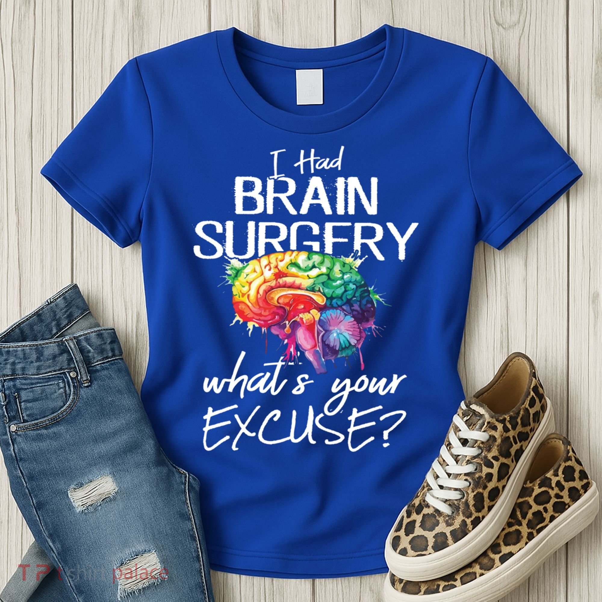 Had Brain Surgery Excuse Brain Surgery Survivor Gift Women's T-Shirt