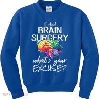 Had Brain Surgery Excuse Brain Surgery Survivor Gift Kids Sweatshirt thumb 0