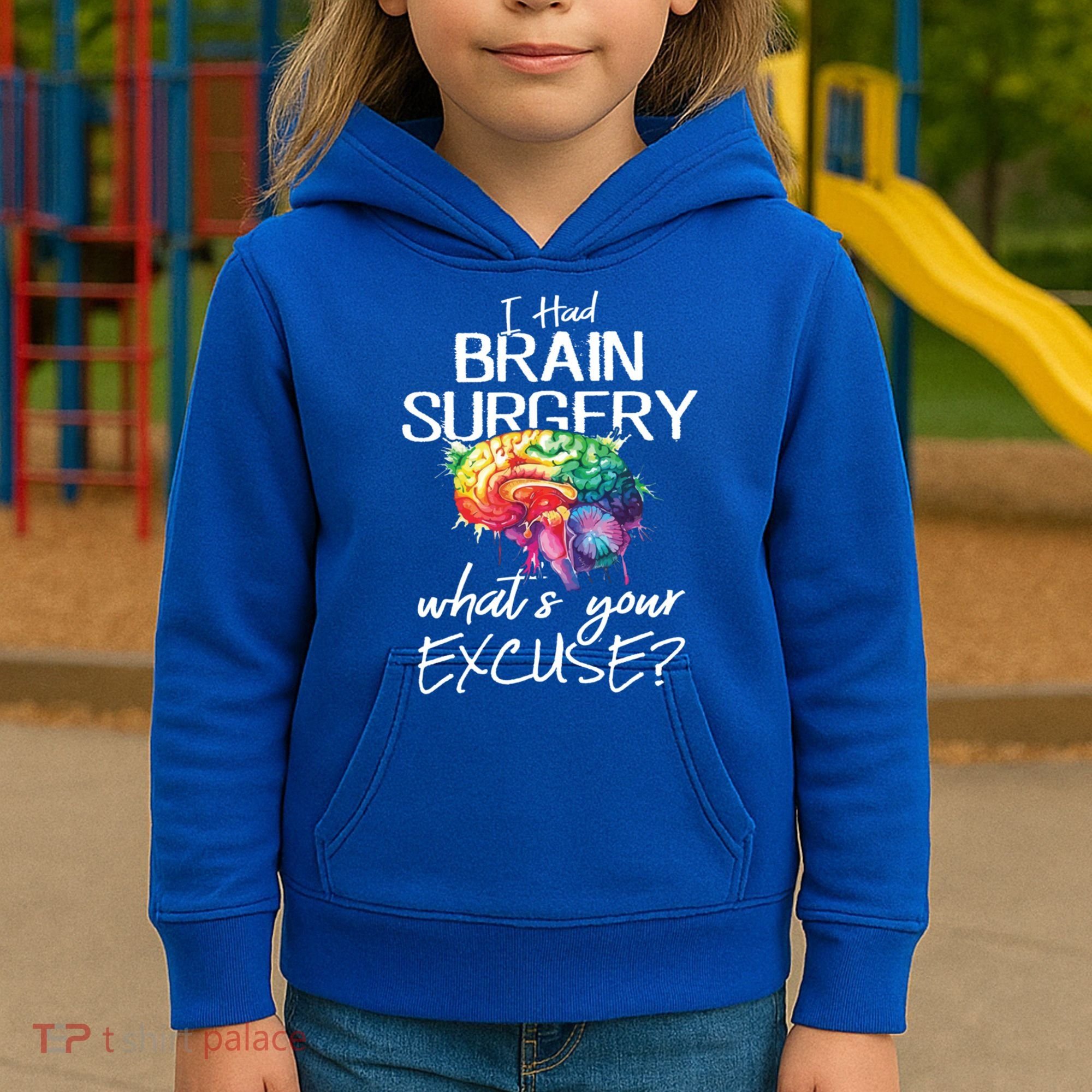 Had Brain Surgery Excuse Brain Surgery Survivor Gift Kids Hoodie