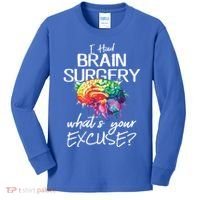 Had Brain Surgery Excuse Brain Surgery Survivor Gift Kids Long Sleeve Shirt thumb 0
