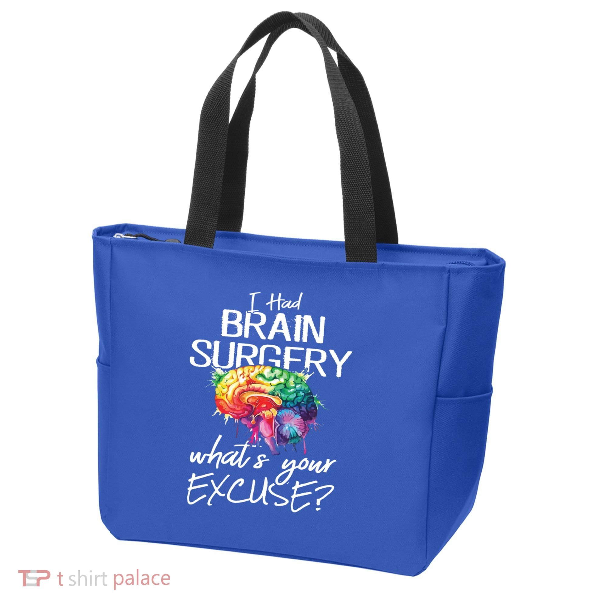 Had Brain Surgery Excuse Brain Surgery Survivor Gift Tote Bag