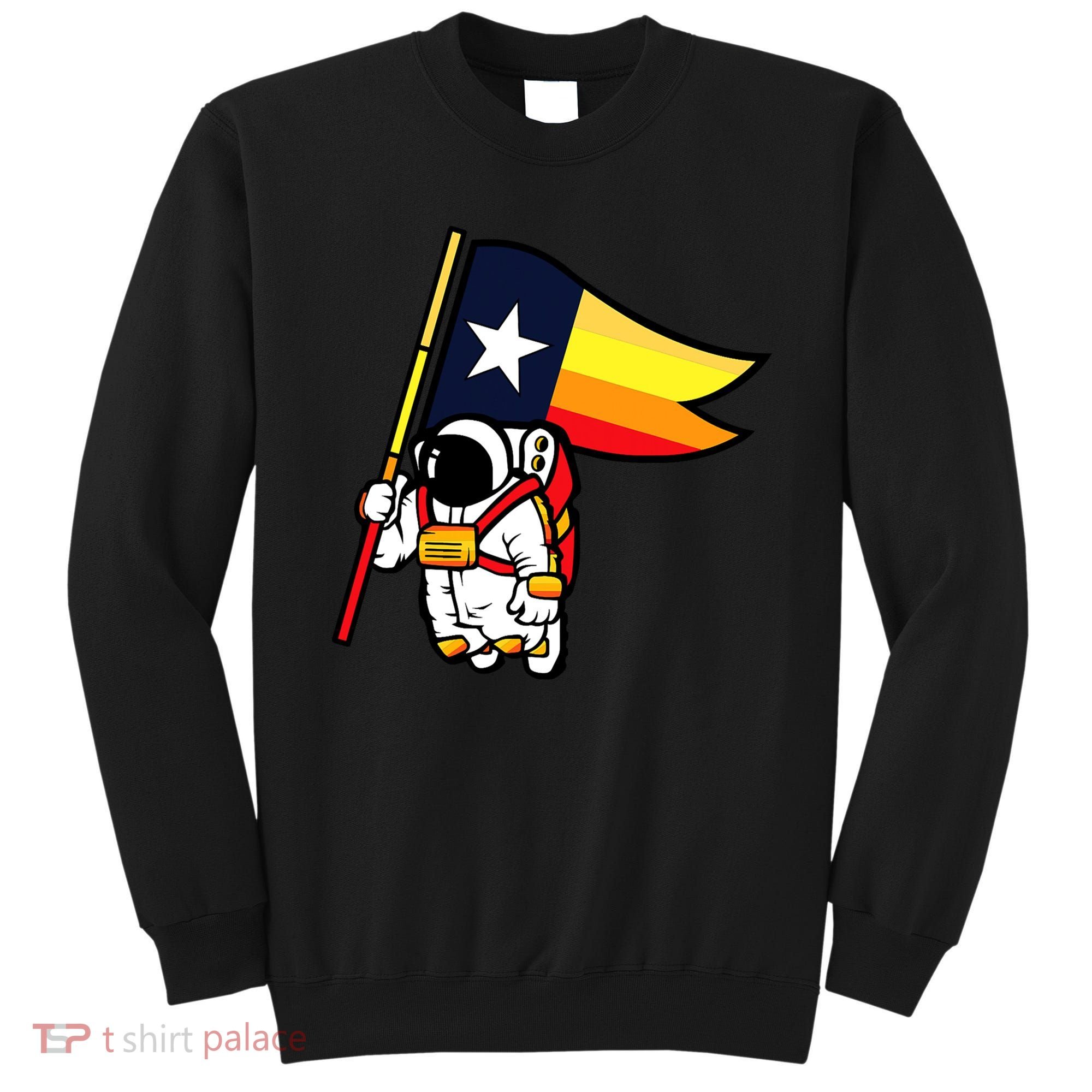Houston Baseball Space City Astronaut Texas Flag Sweatshirt