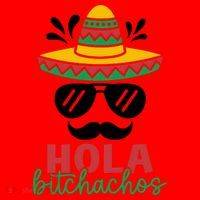 Hola Bitchachos Sombrero Sunglasses And Mustache Cinco De Mayo Mexico Vacation Santa Hat thumb 1