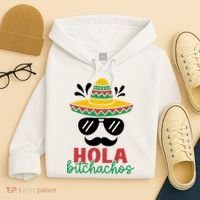 Hola Bitchachos Sombrero Sunglasses And Mustache Cinco De Mayo Mexico Vacation Hoodie thumb 4