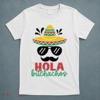 Hola Bitchachos Sombrero Sunglasses And Mustache Cinco De Mayo Mexico Vacation T-Shirt thumb 5