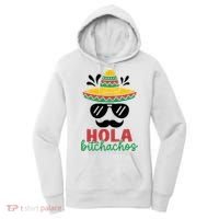 Hola Bitchachos Sombrero Sunglasses And Mustache Cinco De Mayo Mexico Vacation Women's Hoodie thumb 0
