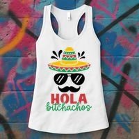 Hola Bitchachos Sombrero Sunglasses And Mustache Cinco De Mayo Mexico Vacation Women's Tank Top thumb 3