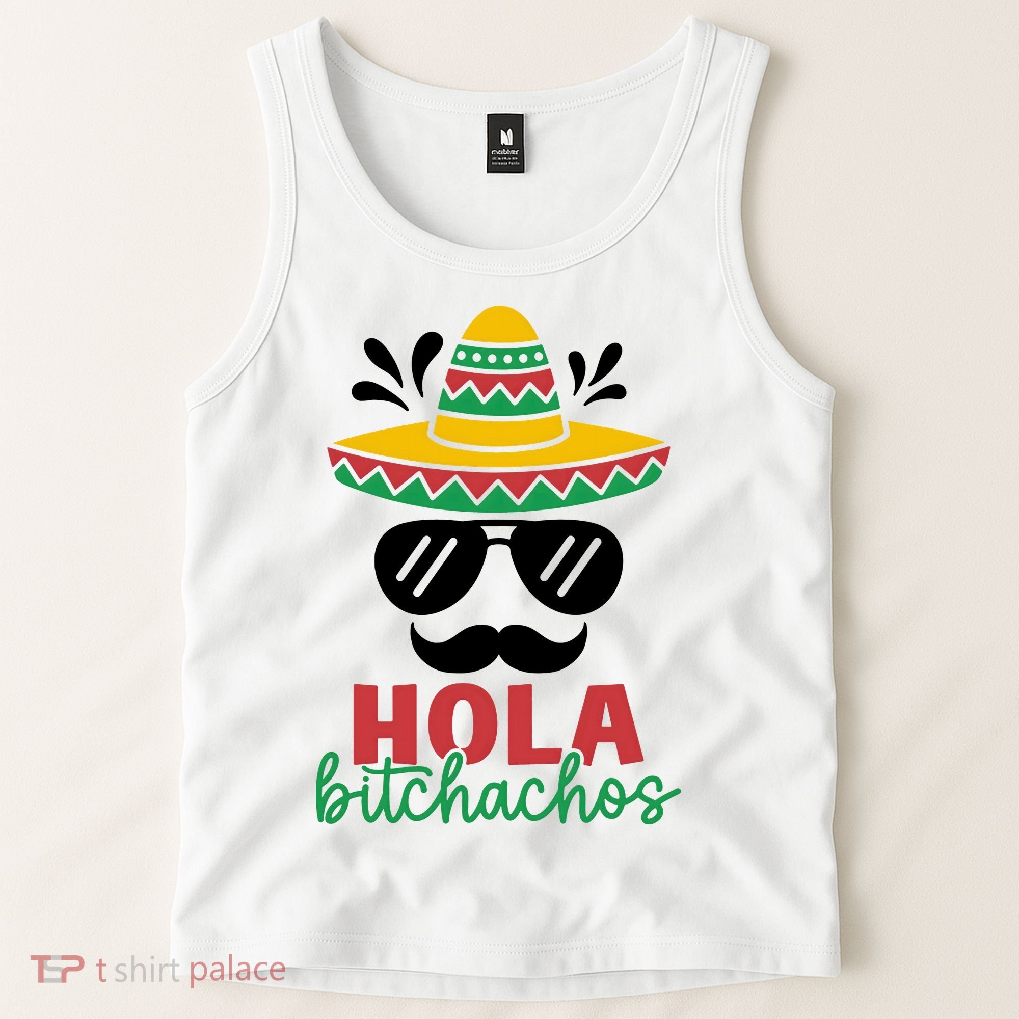 Hola Bitchachos Sombrero Sunglasses And Mustache Cinco De Mayo Mexico Vacation Tank Top