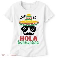 Hola Bitchachos Sombrero Sunglasses And Mustache Cinco De Mayo Mexico Vacation Women's T-Shirt thumb 0