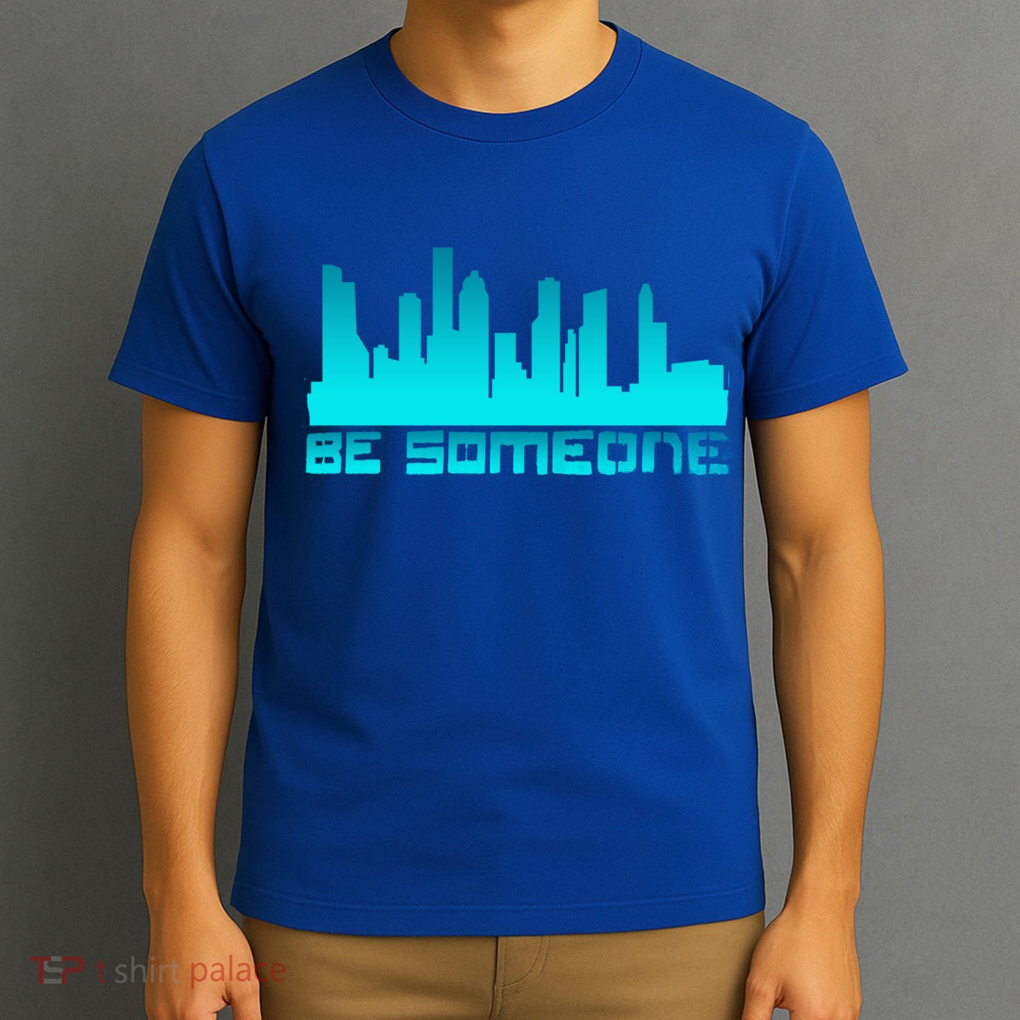 Houston Be Someone Bridge Houston Skyline Hgifttown Be Someone Gift T-Shirt