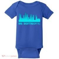 Houston Be Someone Bridge Houston Skyline Hgifttown Be Someone Gift Baby Bodysuit thumb 0