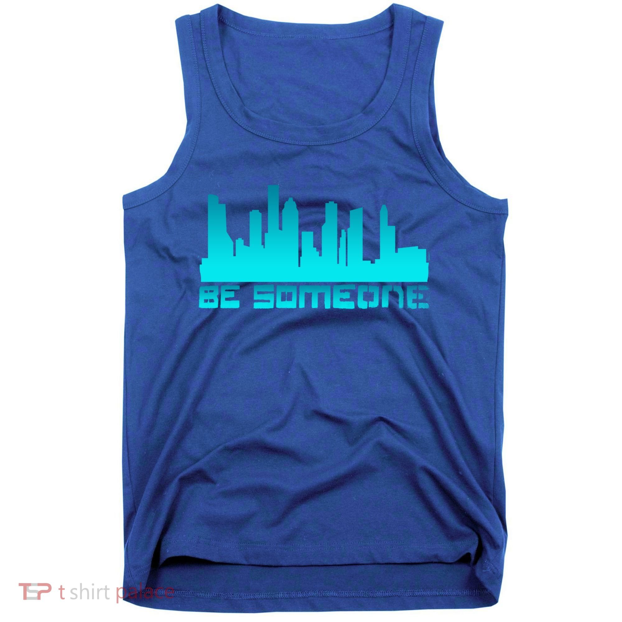 Houston Be Someone Bridge Houston Skyline Hgifttown Be Someone Gift Tank Top