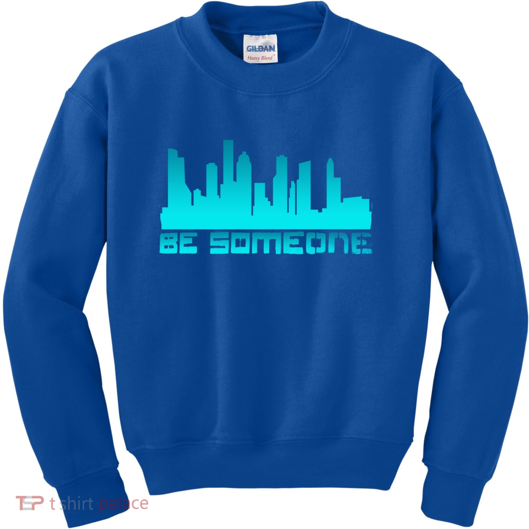 Houston Be Someone Bridge Houston Skyline Hgifttown Be Someone Gift Kids Sweatshirt