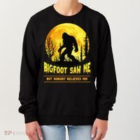 Halloween Bigfoot Saw Me Nobody Believes Him Funny Women's Sweatshirt thumb 0
