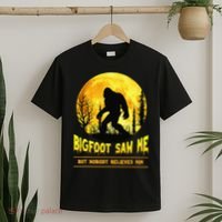 Halloween Bigfoot Saw Me Nobody Believes Him Funny T-Shirt thumb 2