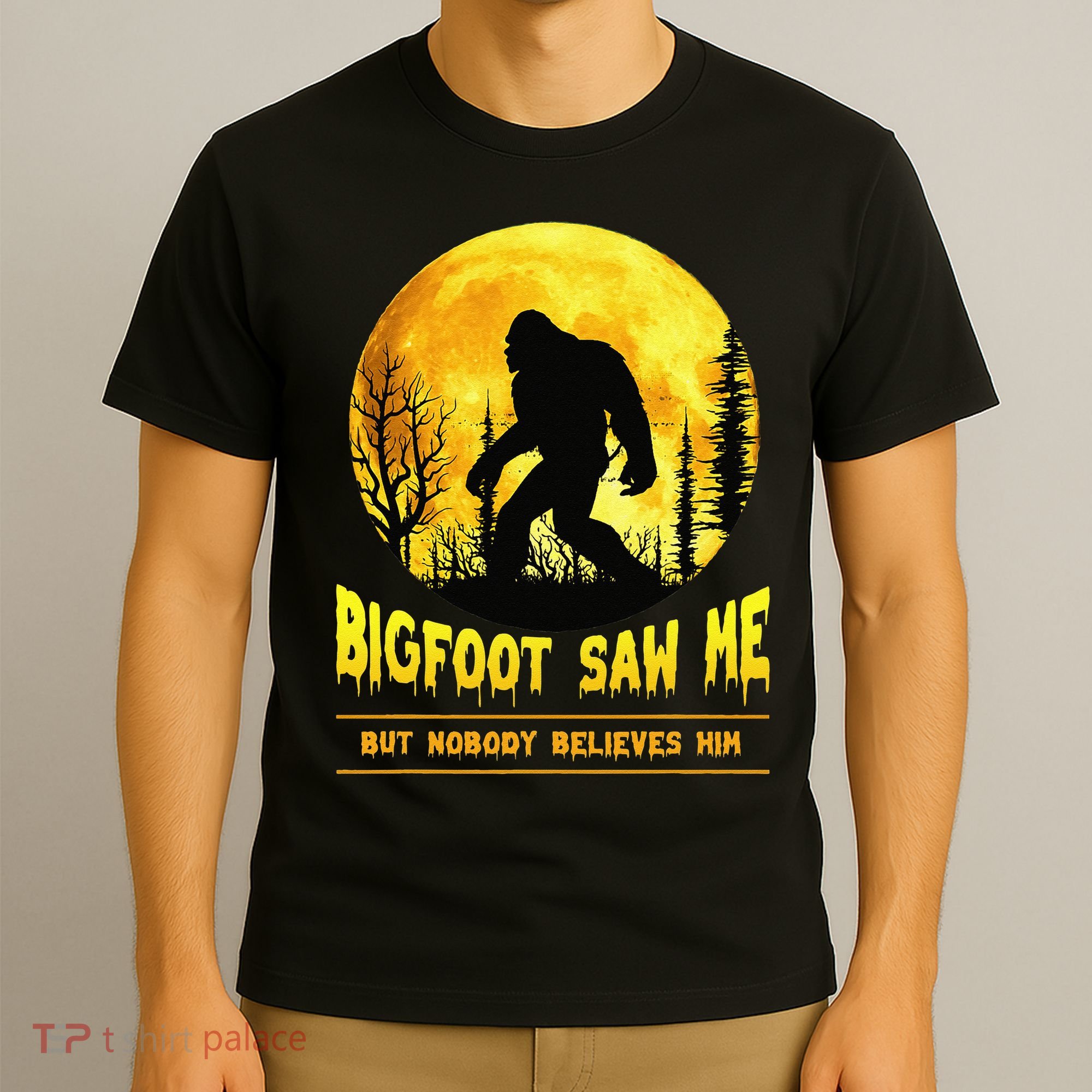 Halloween Bigfoot Saw Me Nobody Believes Him Funny T-Shirt