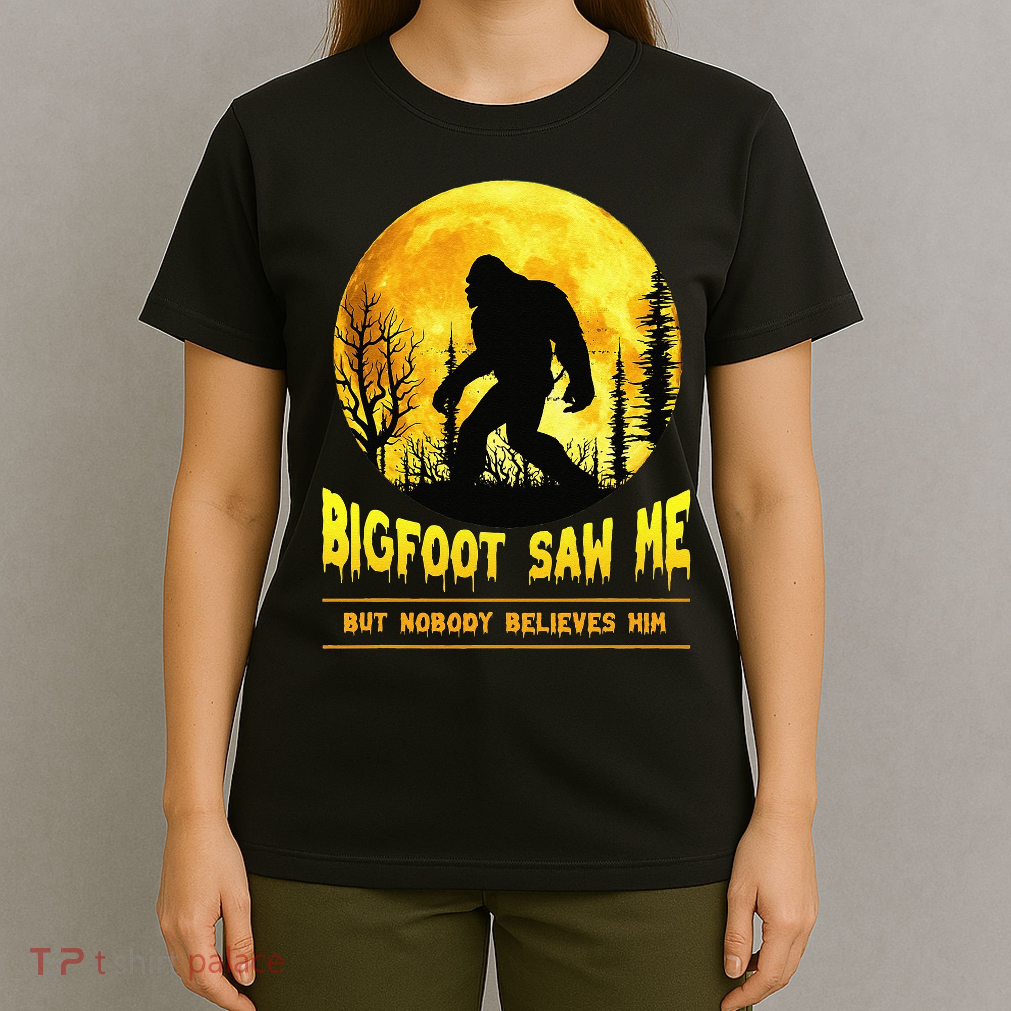 Halloween Bigfoot Saw Me Nobody Believes Him Funny T-Shirt