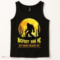 Halloween Bigfoot Saw Me Nobody Believes Him Funny Tank Top thumb 2