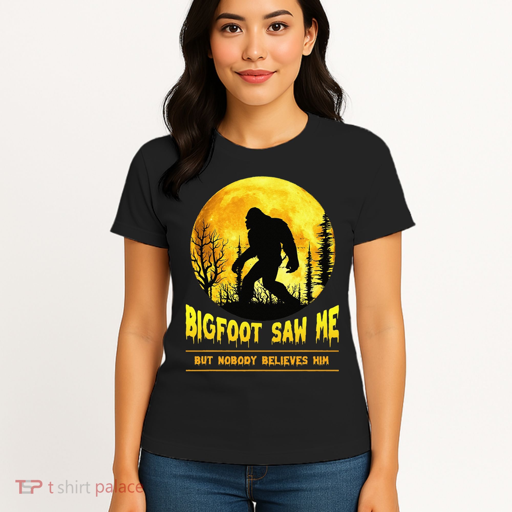 Halloween Bigfoot Saw Me Nobody Believes Him Funny Women's T-Shirt
