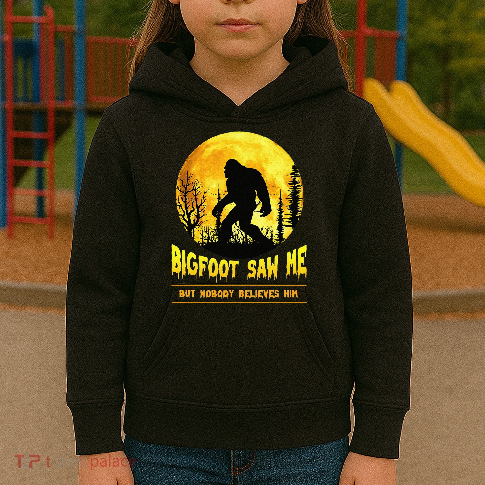 Halloween Bigfoot Saw Me Nobody Believes Him Funny Kids Hoodie