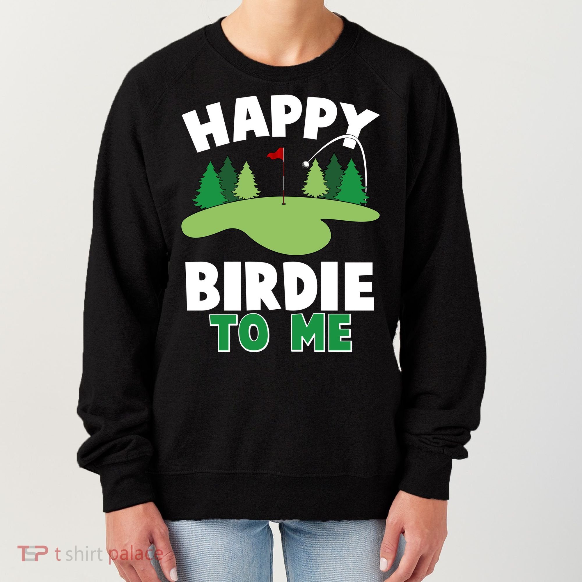 Happy Birdie To Me Golfing Women's Sweatshirt